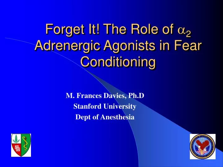 forget it the role of a 2 adrenergic agonists in fear conditioning