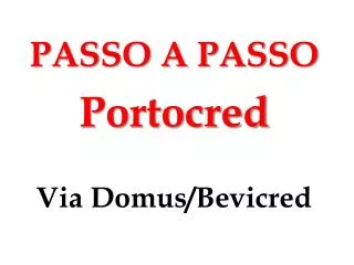 passo a passo portocred via domus bevicred