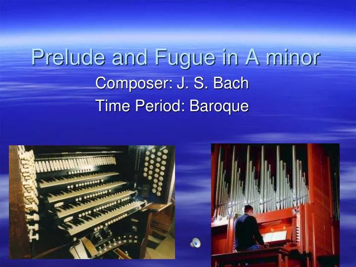 prelude and fugue in a minor