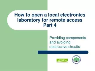 How to open a local electronics laboratory for remote access Part 4