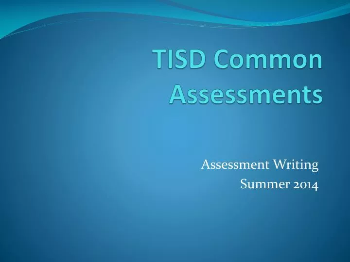 tisd common assessments