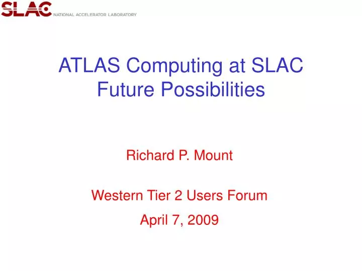 atlas computing at slac future possibilities