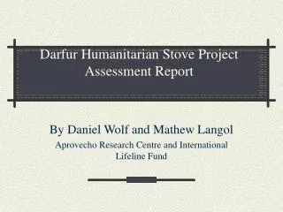 Darfur Humanitarian Stove Project Assessment Report