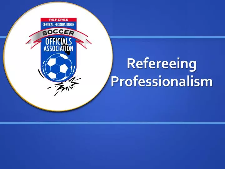 refereeing professionalism