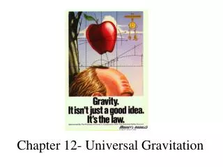 Chapter 12- Universal Gravitation