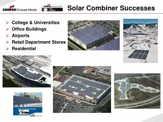 Solar Combiner Successes