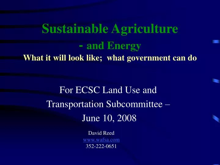 sustainable agriculture and energy what it will look like what government can do