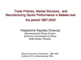 Hopestone Kayiska Chavula Macroeconomic Policy Division Economic Commission for Africa