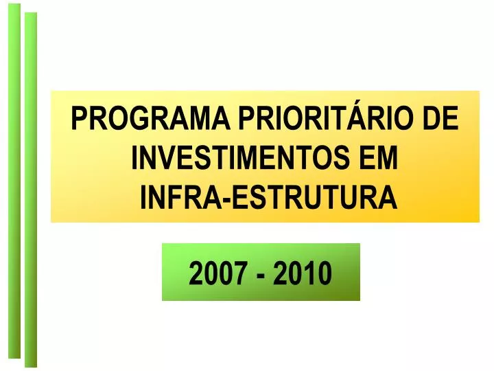 programa priorit rio de investimentos em infra estrutura