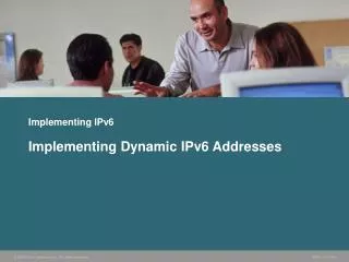 Implementing IPv6