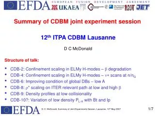 Summary of CDBM joint experiment session