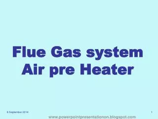 Flue Gas system Air pre Heater