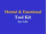 Mental &amp; Emotional Tool Kit for Life - slide 1