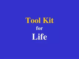 Tool Kit for Life