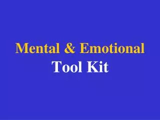 Mental &amp; Emotional Tool Kit