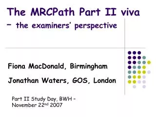 The MRCPath Part II viva – the examiners’ perspective