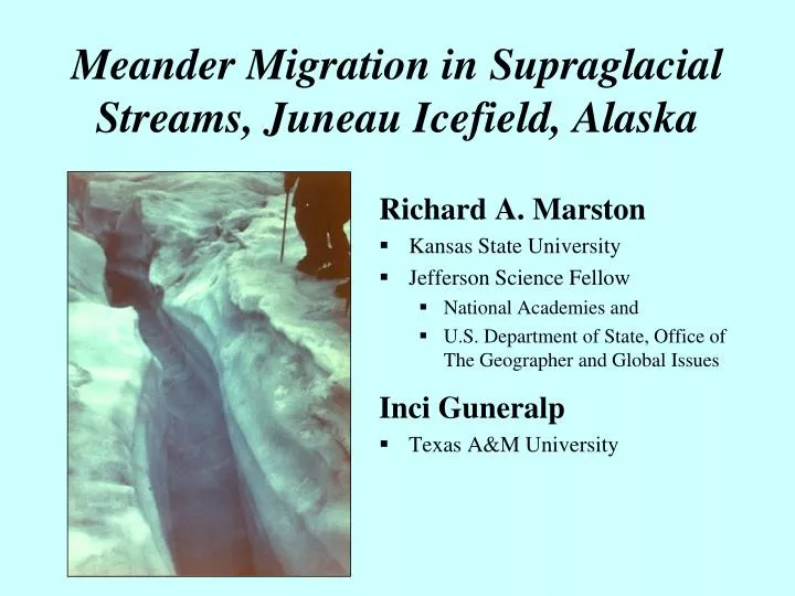 meander migration in supraglacial streams juneau icefield alaska