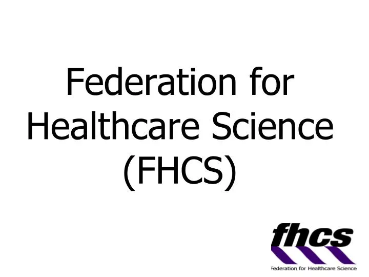 federation for healthcare science fhcs