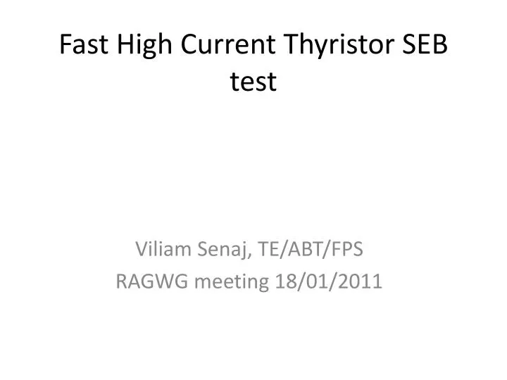 fast high current thyristor seb test