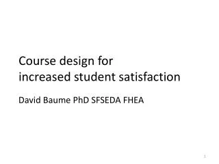 Course design for increased student satisfaction