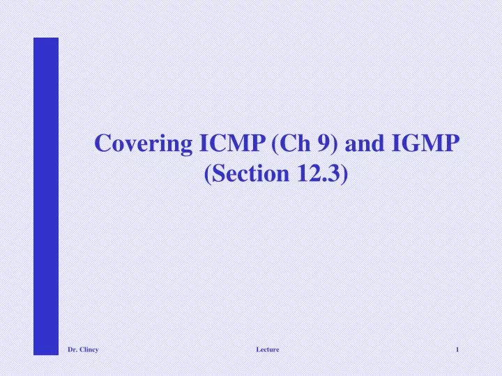 covering icmp ch 9 and igmp section 12 3