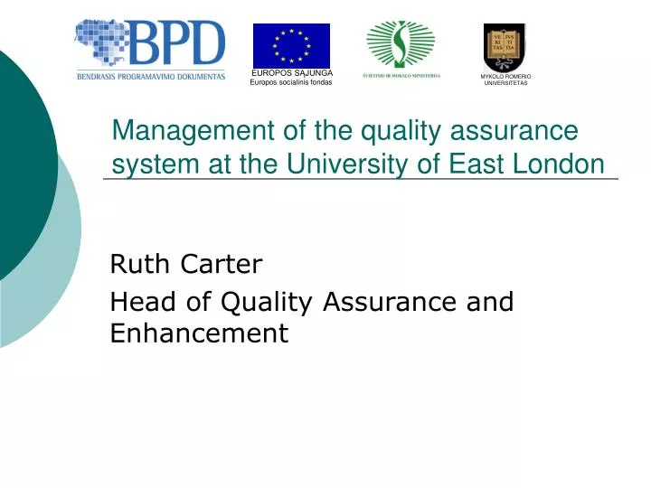 management of the quality assurance system at the university of east london