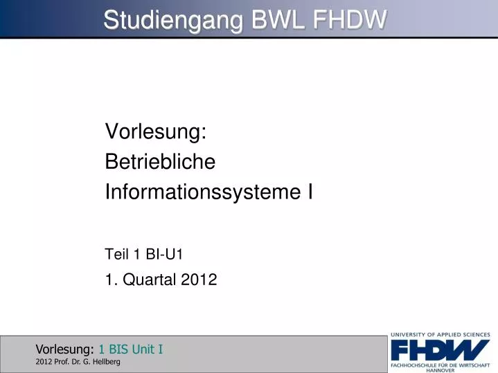 vorlesung betriebliche informationssysteme i teil 1 bi u1 1 quartal 2012
