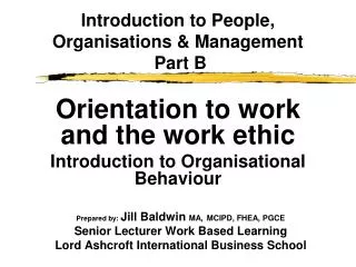 Orientation to work and the work ethic Introduction to Organisational Behaviour