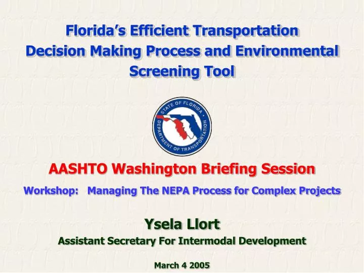 florida s efficient transportation decision making process and environmental screening tool