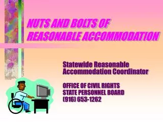 NUTS AND BOLTS OF REASONABLE ACCOMMODATION