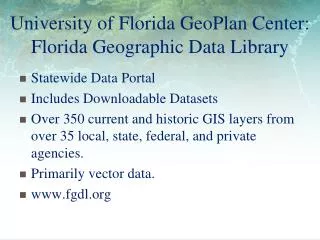 University of Florida GeoPlan Center: Florida Geographic Data Library