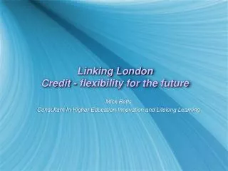 Linking London Credit - flexibility for the future