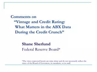 Shane Sherlund Federal Reserve Board*