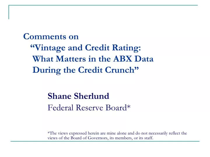 comments on vintage and credit rating what matters in the abx data during the credit crunch