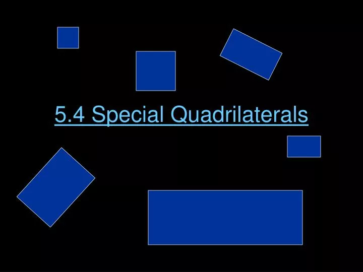 5 4 special quadrilaterals