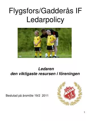 flygsfors gadder s if ledarpolicy