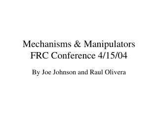 Mechanisms &amp; Manipulators FRC Conference 4/15/04