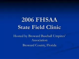 2006 FHSAA State Field Clinic