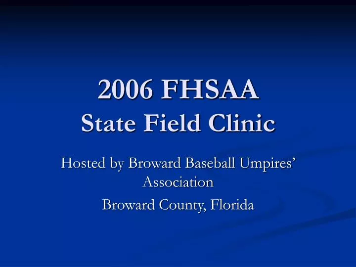 2006 fhsaa state field clinic