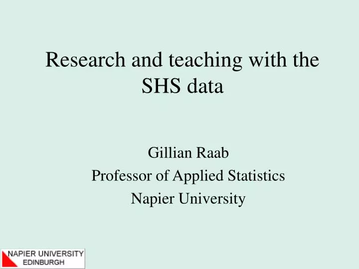 research and teaching with the shs data