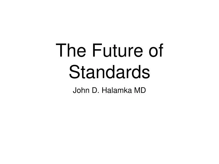 the future of standards