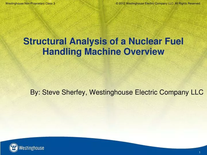 structural analysis of a nuclear fuel handling machine overview