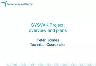 SYSVAK Project: overview and plans