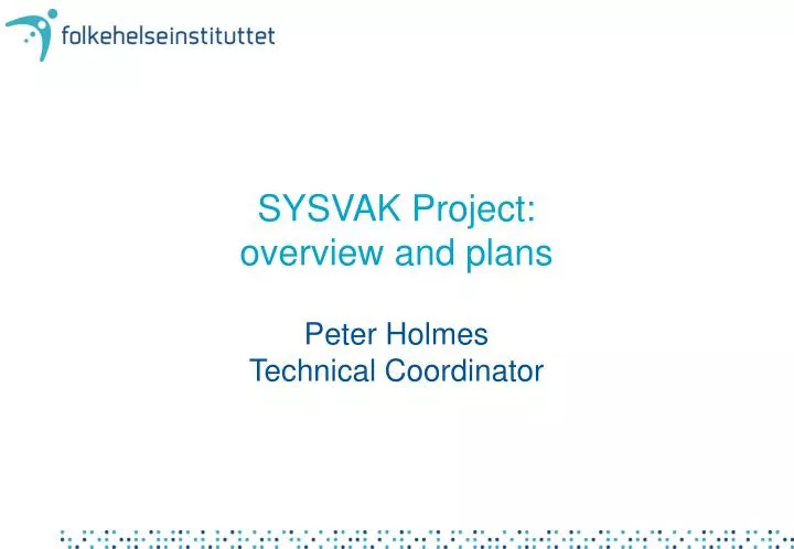 sysvak project overview and plans