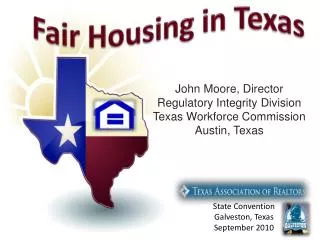 John Moore, Director Regulatory Integrity Division Texas Workforce Commission Austin, Texas