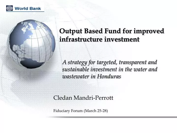 output based fund for improved infrastructure investment