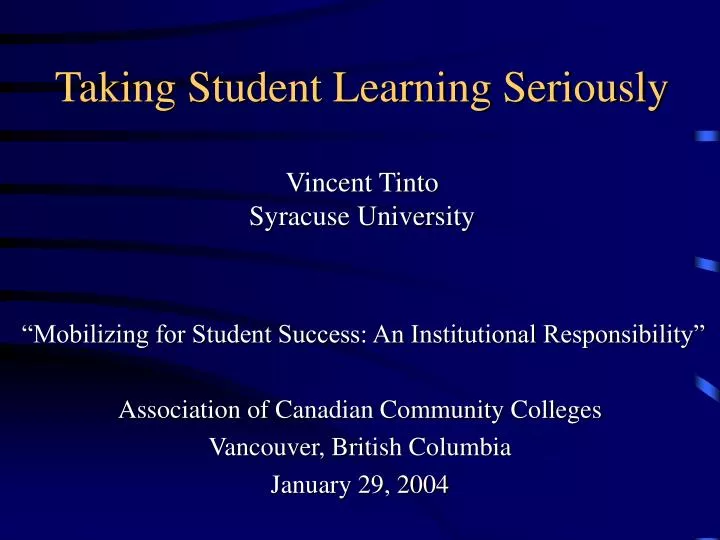taking student learning seriously vincent tinto syracuse university