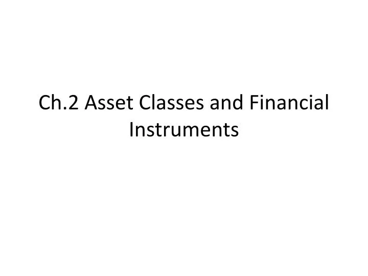 ch 2 asset classes and financial instruments