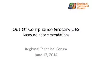 Out-Of-Compliance Grocery UES Measure Recommendations