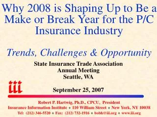 State Insurance Trade Association Annual Meeting Seattle, WA September 25, 2007